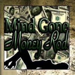 Money Rod
Mind Gone Money Rod
Mind Gone